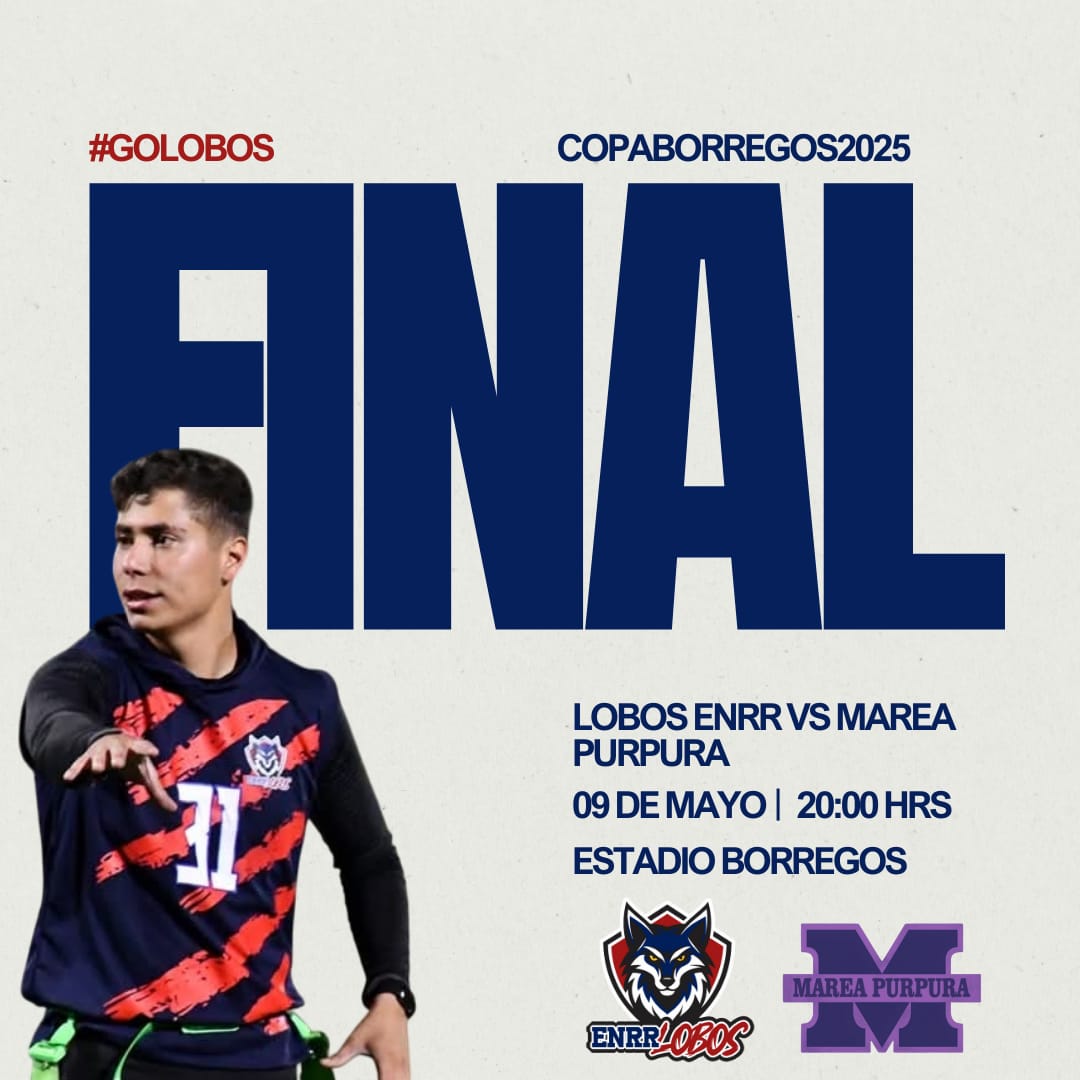 ¡Lobos a la final! La selección de Tocho Bandera ENRR va por la Copa Borregos